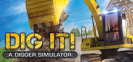 DIG IT! — A Digger Simulator